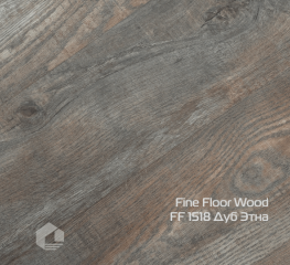 Kварцвинил Fine Floor Дерево замковый / Wood click drop FF-1518 Дуб Этна